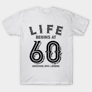 Life Begins at 60 T-Shirt